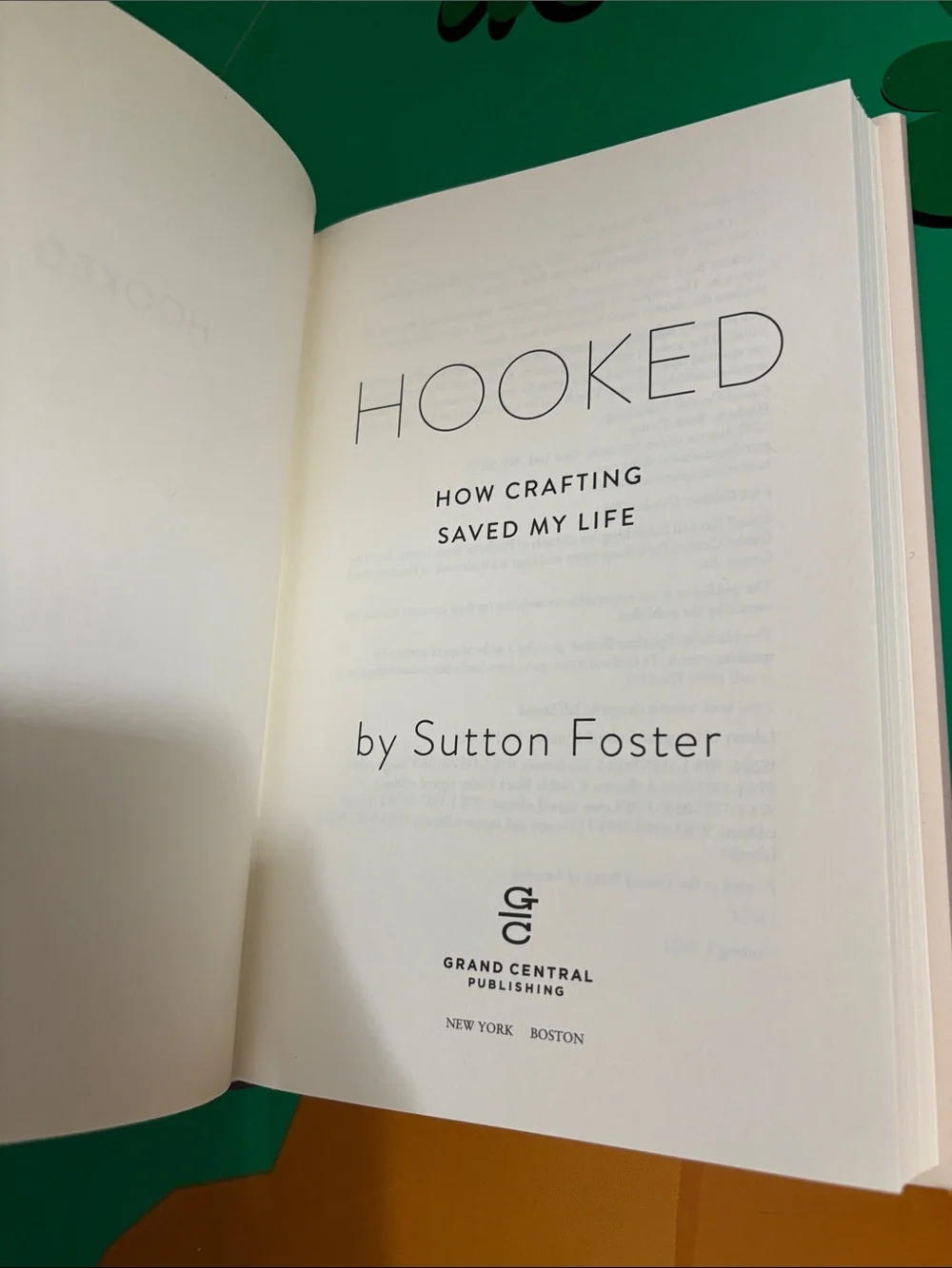 Hooked: How Crafting Saved My Life By Sutton Foster HC 1st Ed 2021